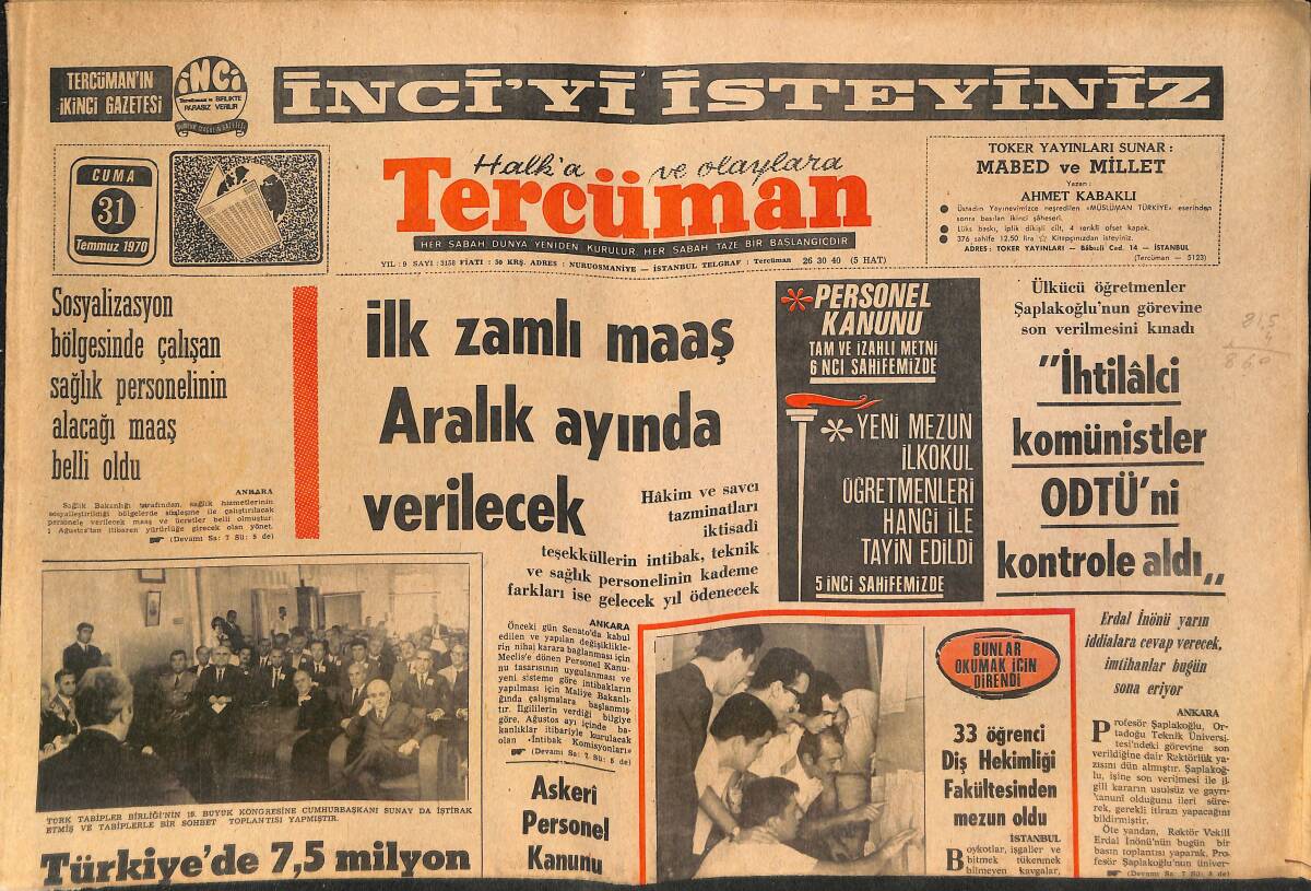 Tercüman Gazetesi 31 Temmuz 1970 - İhtilalci Komünistler ODTÜ'Nİ Kontrole Aldı! - Dünya Şampiyonluğu Brezilya Kulüplerinin Başını Derde Soktu! GZ145958 - 1