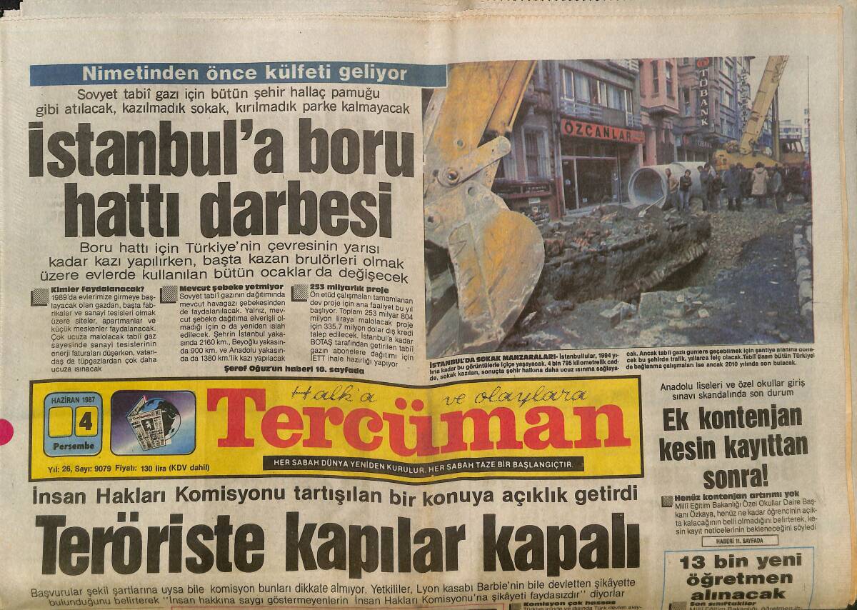 Tercüman Gazetesi 4 Haziran 1987 - İstanbul'a Boru Hattı Darbesi - Kemal Sunal '' Beni Hiç Kimse Zirveden İndiremez '' GZ150308 - 1