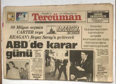 Tercüman Gazetesi 4 Kasım 1980 - 80 Milyon Seçmen CARTER Veya REAGANı Beyaz Saraya Getirecek GZ8256 - 1