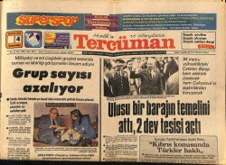 Tercüman Gazetesi 4 Mayıs 1983 - Ulusu Bir Barajın Temelini Attı , 2 Dev Tesisi Açtı GZ69938 - 1