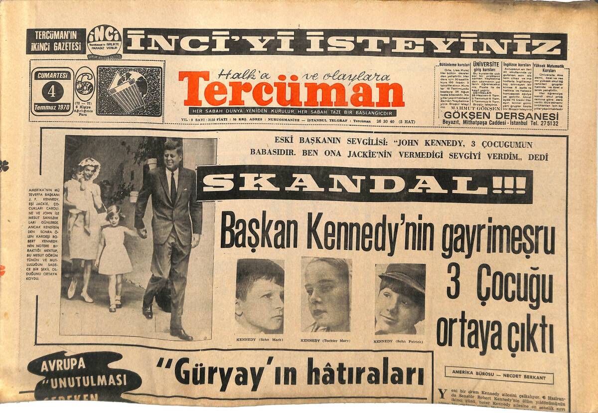 Tercüman Gazetesi 4 Temmuz 1970 - Başkan Kennedy'nin Gayrimeşru 3 Çocuğu Ortaya Çıktı - İnönü: Biz CHP'yiz Sosyalist Parti Olamayız GZ144955 - 1