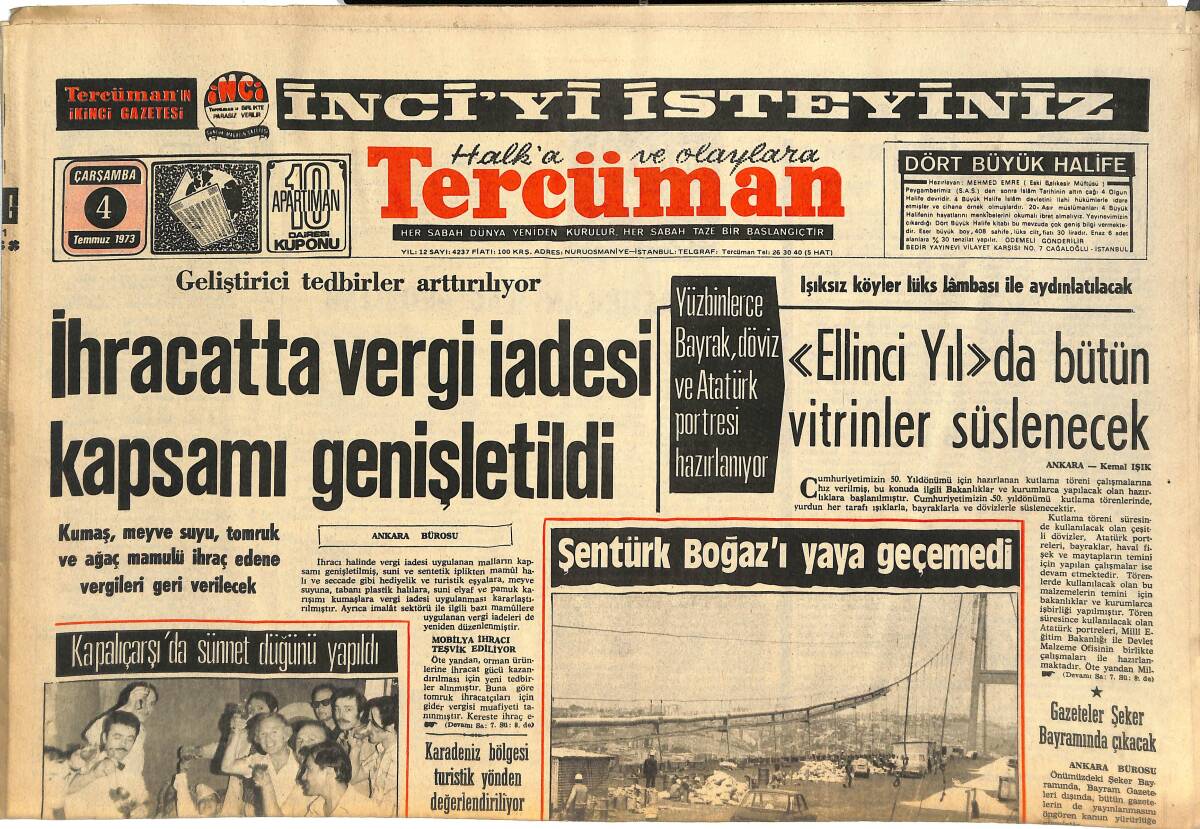 Tercüman Gazetesi 4 Temmuz 1973 - Kapalıçarşı'da Sünnet Düğünü - Nazmi Bilge: Oğlum Galatasaray'ı Tutuyor - Fraize, Bugner'i 12 Raund Dövdü GZ144932 - 1
