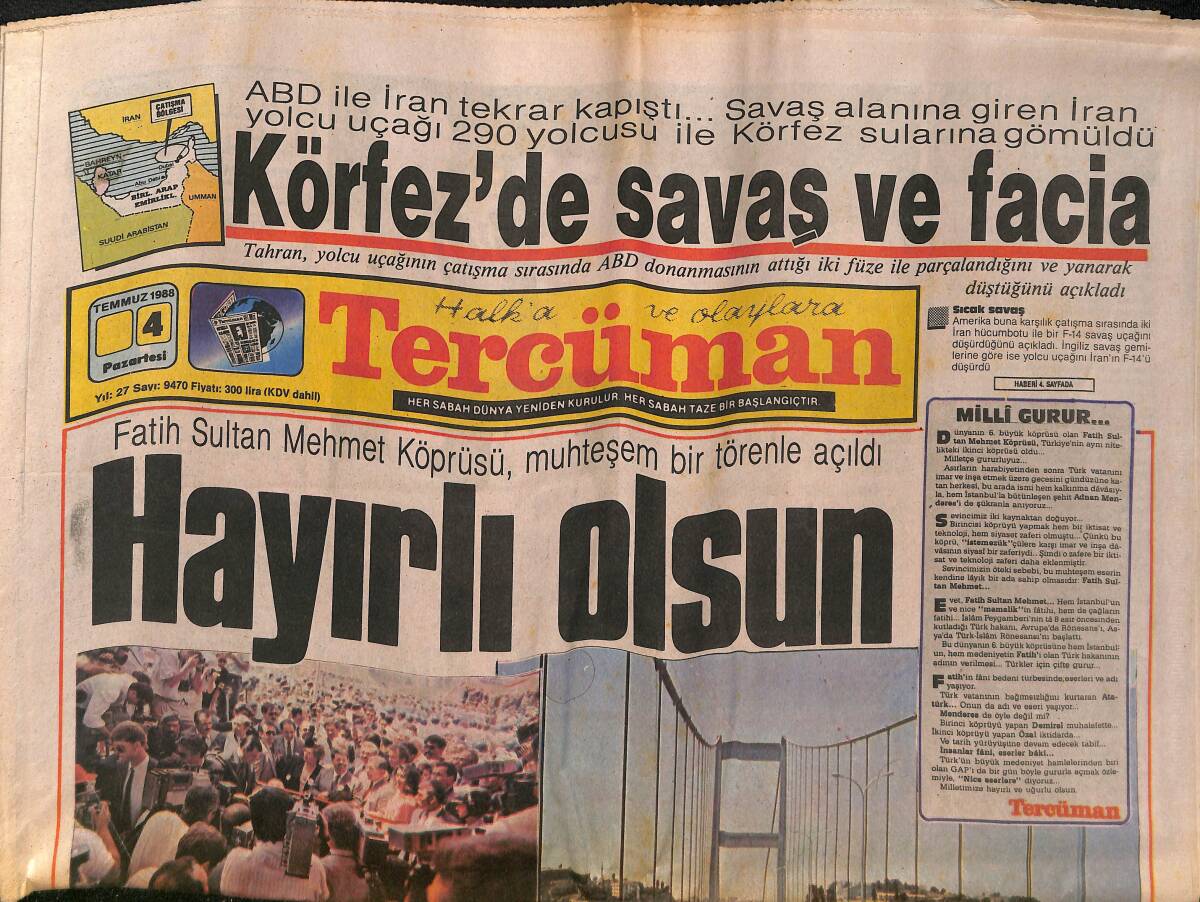 Tercüman Gazetesi 4 Temmuz 1988 - Fatih Sultan Mehmet Köprüsü Açıldı - Evren Türkiye'ye Döndü GZ132448 - 1