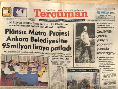 Tercüman Gazetesi 5 Ekim 1981 - Plansız Metro Projesi Ankara Belediyesine 95 Milyon Liraya Patladı GZ65057 - 1