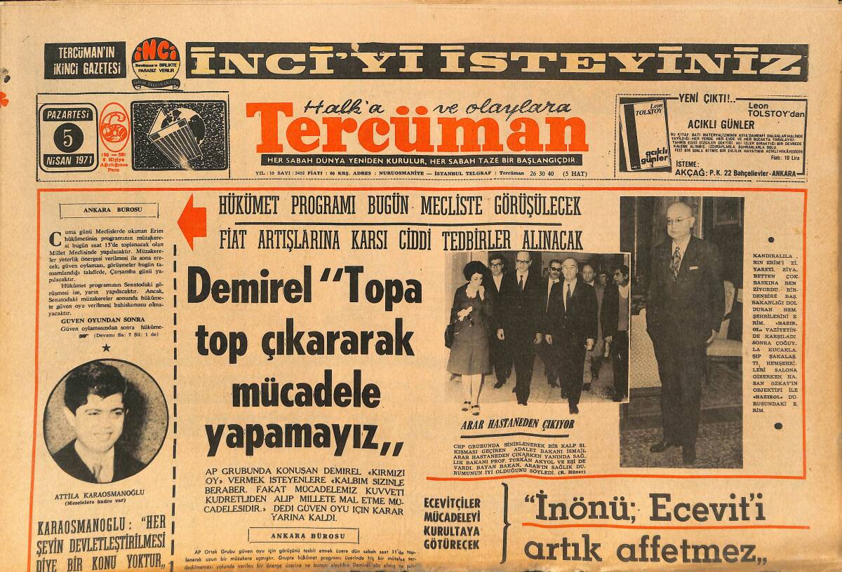 Tercüman Gazetesi 5 Nisan 1971 - Demirel: Topa Top Çıkararak Mücadele Yapamayız! - İnönü: Ecevit'i Artık Affetmez! GZ145775 - 1