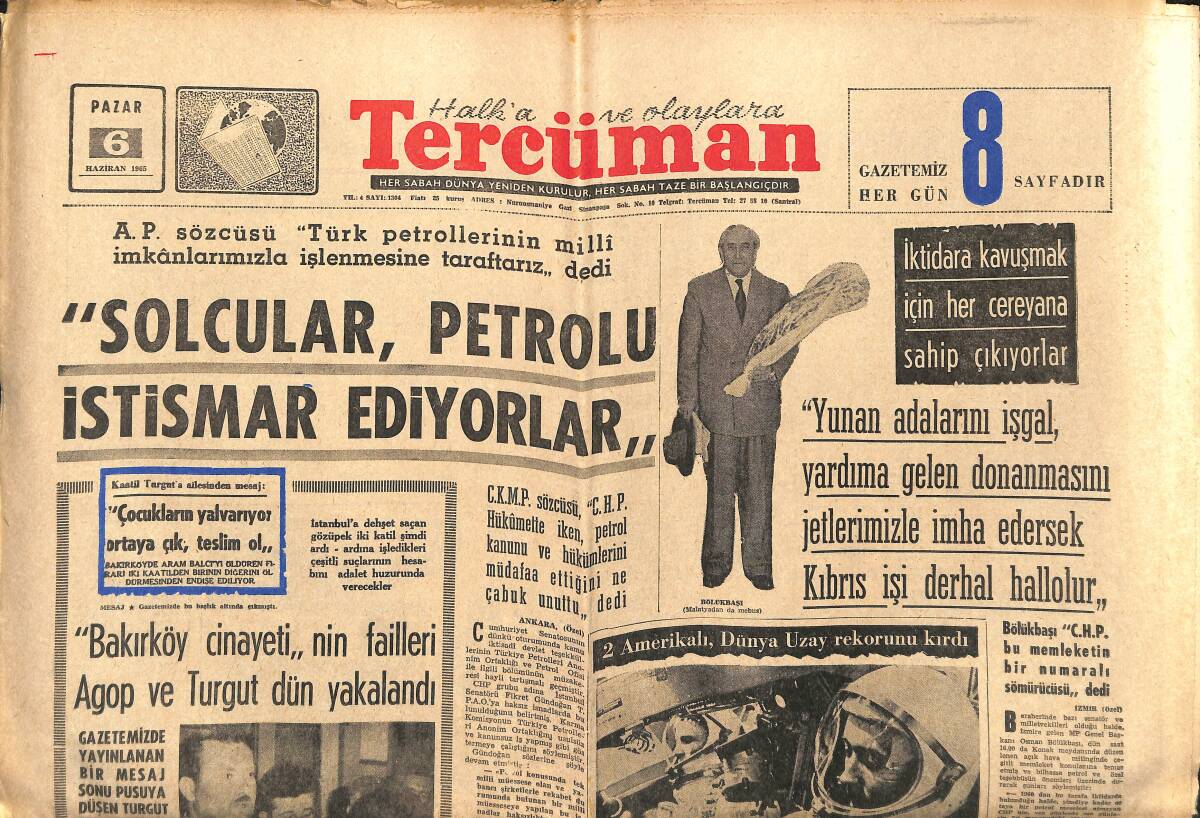 Tercüman Gazetesi 6 Haziran 1965 - Solcular Petrolü İstismar Ediyorlar - Amerikan Feza Gemisi Yarın Sabah Dünya'ya Dönecek! GZ140575 - 1