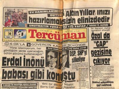 Tercüman Gazetesi 6 Haziran 1986 - Erdal İnönü Babası Gibi Konuştu GZ90470 - 1