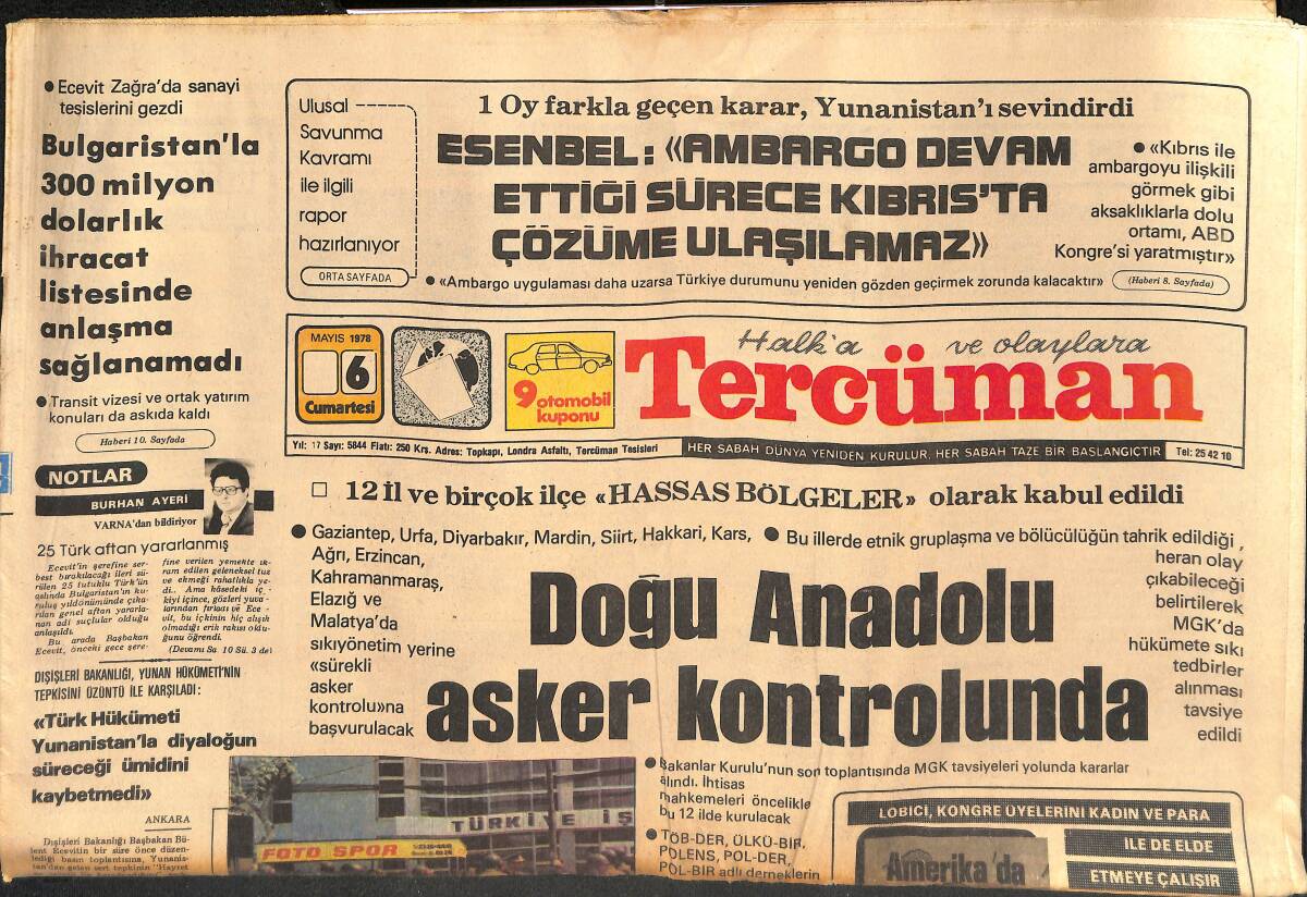 Tercüman Gazetesi 6 Mayıs 1978 - Doğu Anadolu Asker Kontrolunda - Bulgaristan'la 300 Milyon Dolarlık İhracat Listesinde Anlaşma Sağlanamadı GZ134649 - 1