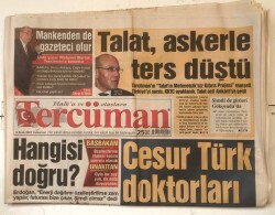 Tercüman Gazetesi 6 Ocak 2007 - Talat , Askerle Ters Düştü GZ7265 - 2