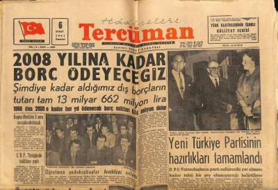 Tercüman Gazetesi 6 Şubat 1961 - Yeni Türkiye Partisinin Hazırlıkları Tamamlandı GZ67587 - 2