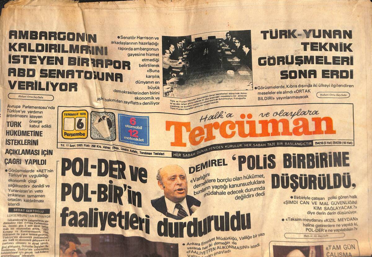 Tercüman Gazetesi 6 Temmuz 1978 - Demirel; Polis Birbirine Düşürüldü - Caroline'nin Balayı Zehir Oldu GZ132776 - 1