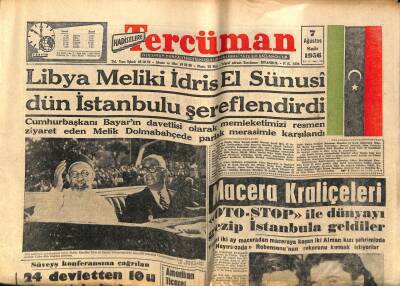 Tercüman Gazetesi 7 Ağustos 1956 - Libya Meliki İdris El Sünusi İstanbulda GZ53994 - 1