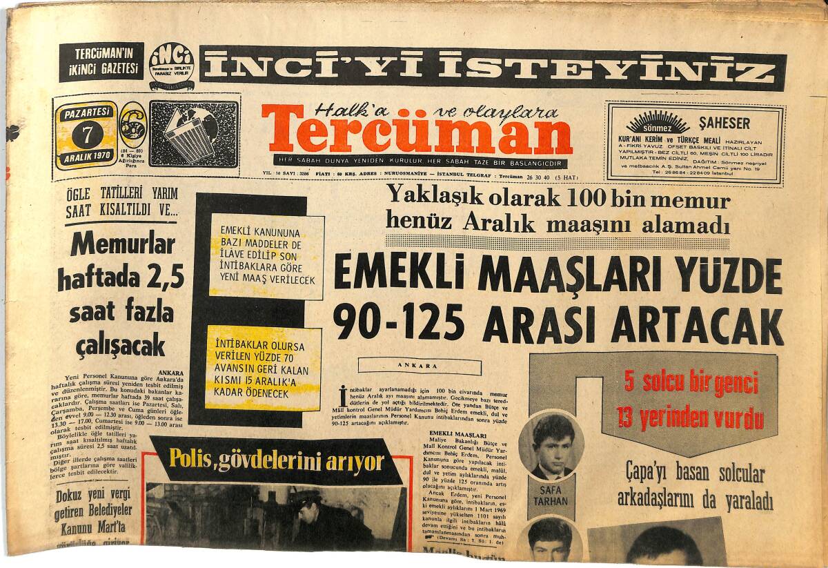 Tercüman Gazetesi 7 Aralık 1970 - Çapa'yı Basan Solcular Arkadaşlarını Da Yaraladı - Aksaray Geçidinin İlk Köprüsü Trafiğe Açıldı GZ145268 - 1