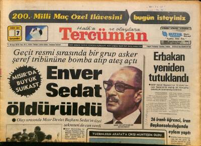 Tercüman Gazetesi 7 Ekim 1981 - Mısırda Büyük Suikast . Enver Sedat Öldürüldü - Erbakan Yeniden Tutuklandı GZ125949 - 1