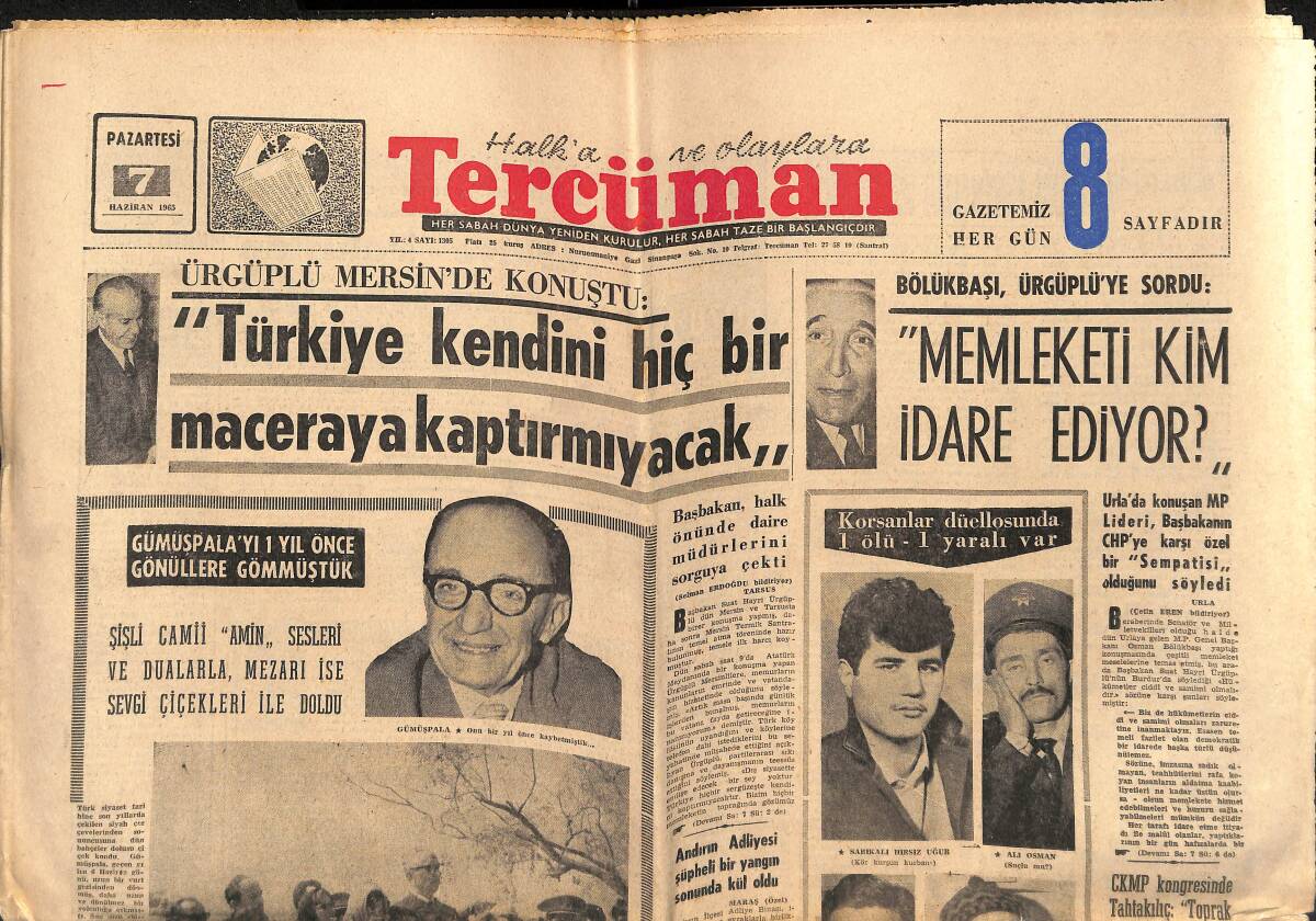 Tercüman Gazetesi 7 Haziran 1965 - Hayri Ürgüplü: Türkiye Kendini Hiç Bir Maceraya Kaptırmayacak - Osman Bölükbaşı: Memleketi Kim İdare Ediyor GZ140576 - 1