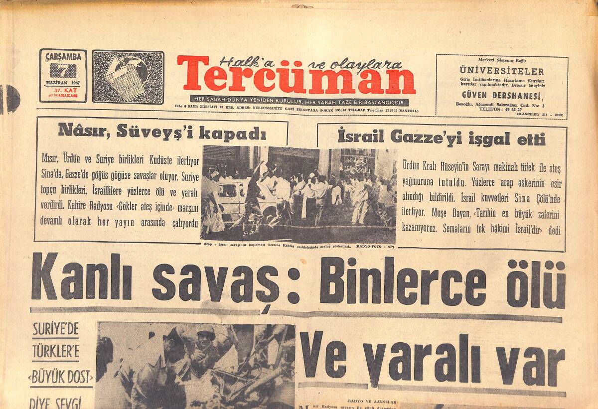 Tercüman Gazetesi 7 Haziran 1967 - Kanlı Savaş: Binlerce Ölü Ve Yaralı Var - İsrail Gazze'yi İşgal Etti! GZ144413 - 1