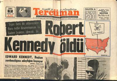 Tercüman Gazetesi 7 Haziran 1968 - ROBERT KENNEDY ÖLDÜ - Edward Kennedy , Başkan Yardımcılığına Adaylığını Koyuyor GZ118016 - 1