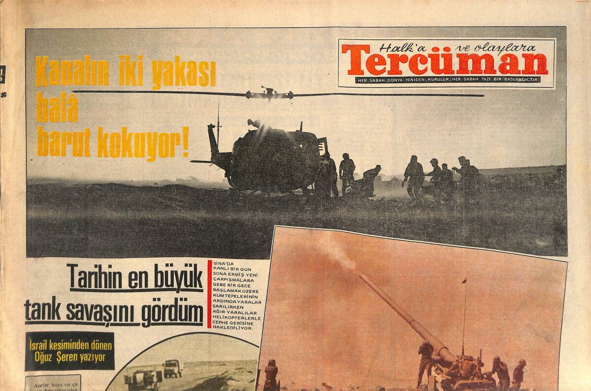 Tercüman Gazetesi 7 Kasım 1973 - İsrail Kesiminden Dönen Oğuz Şeren: Tarihin En Büyük Tank Savaşını Gördüm - Nükleer Enerji Santrali Kuruluyor GZ141207 - 1