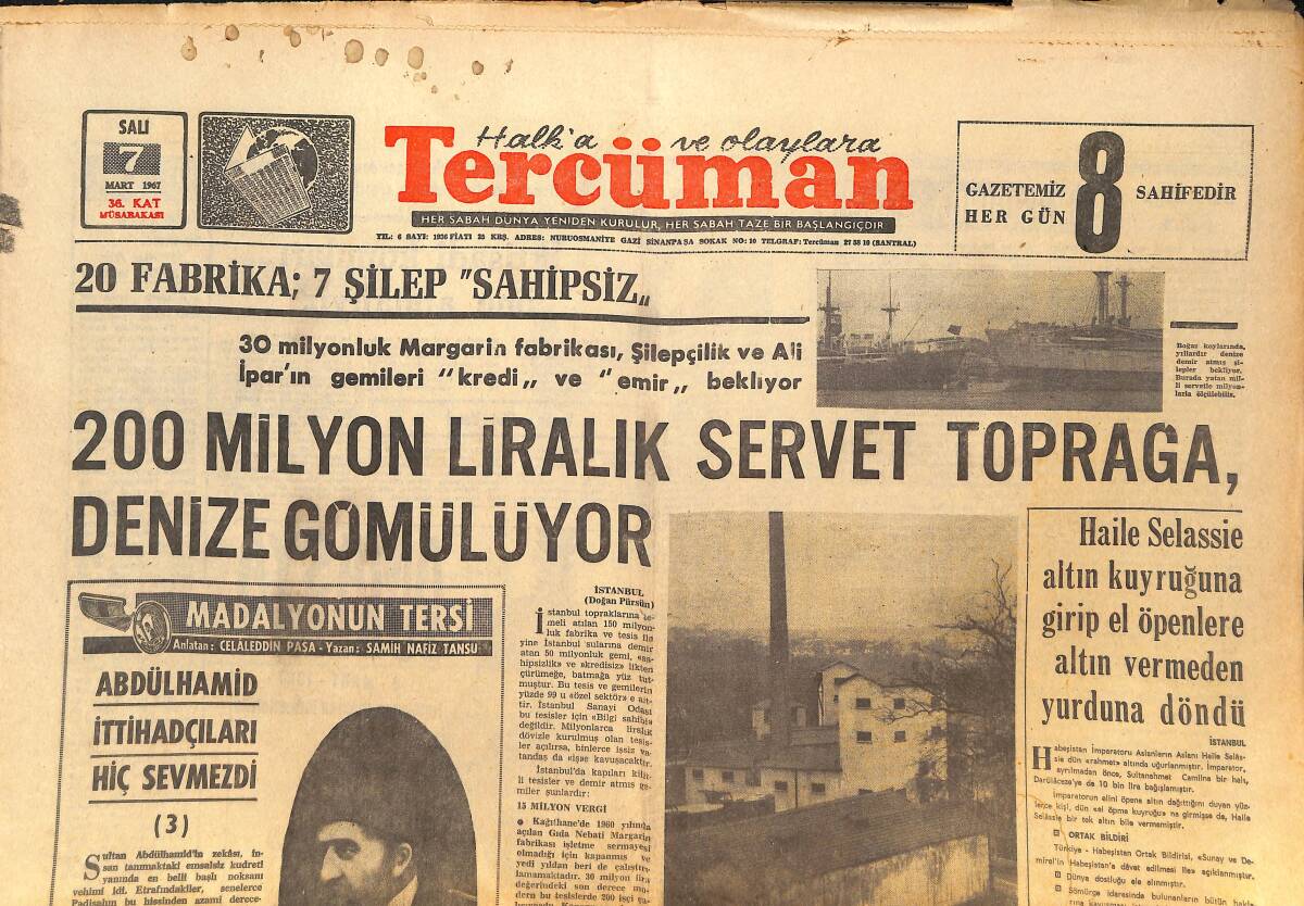 Tercüman Gazetesi 7 Mart 1967 - 200 Milyon Liralık Servet Toprağa Denize Gömülüyor - F.Bahçe A. Ordu İle Yapacağı Maçı İçin Kampta GZ145849 - 1