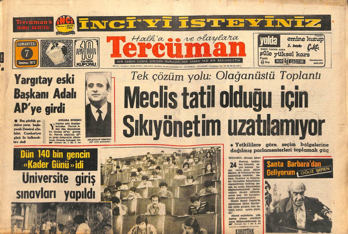 Tercüman Gazetesi 7 Temmuz 1973 - Yargıtay Eski Başkanı Adalı AP'ye Girdi - Üniversite Geçiş Sınavları Yapıldı GZ141443 - 1