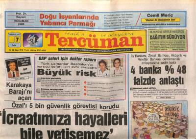 Tercüman Gazetesi 7 Temmuz 1987 - Karakaya Barajını Açan Özalı 5 Bin Güvenlik Görevlisi Korudu GZ83299 - 1