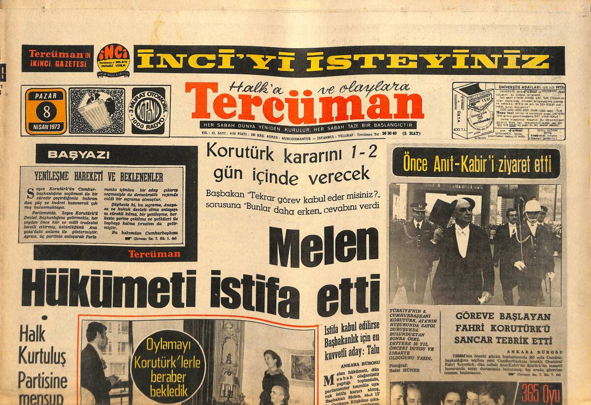 Tercüman Gazetesi 8 Nisan 1973 - Melen Hükümeti İstifa Etti - Göreve Başlayan Fahri Korutürk'ü Sancar Tebrik Etti GZ141451 - 1