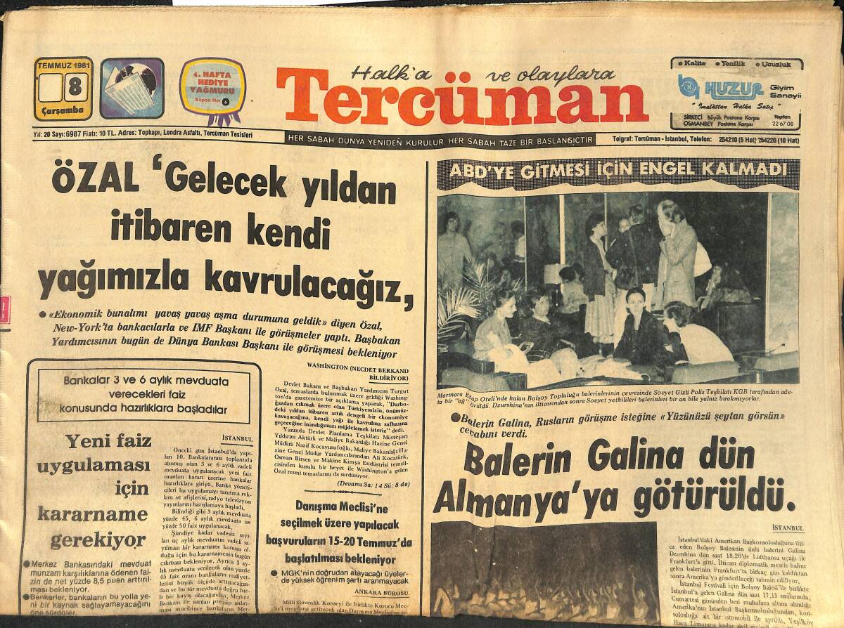 Tercüman Gazetesi 8 Temmuz 1981 - Özal : Gelecek Yıldan İtibaren Kendi Yağımızda Kavrulacağız - Balerin Galina Dün Almanya'ya Götürüldü GZ133419 - 1
