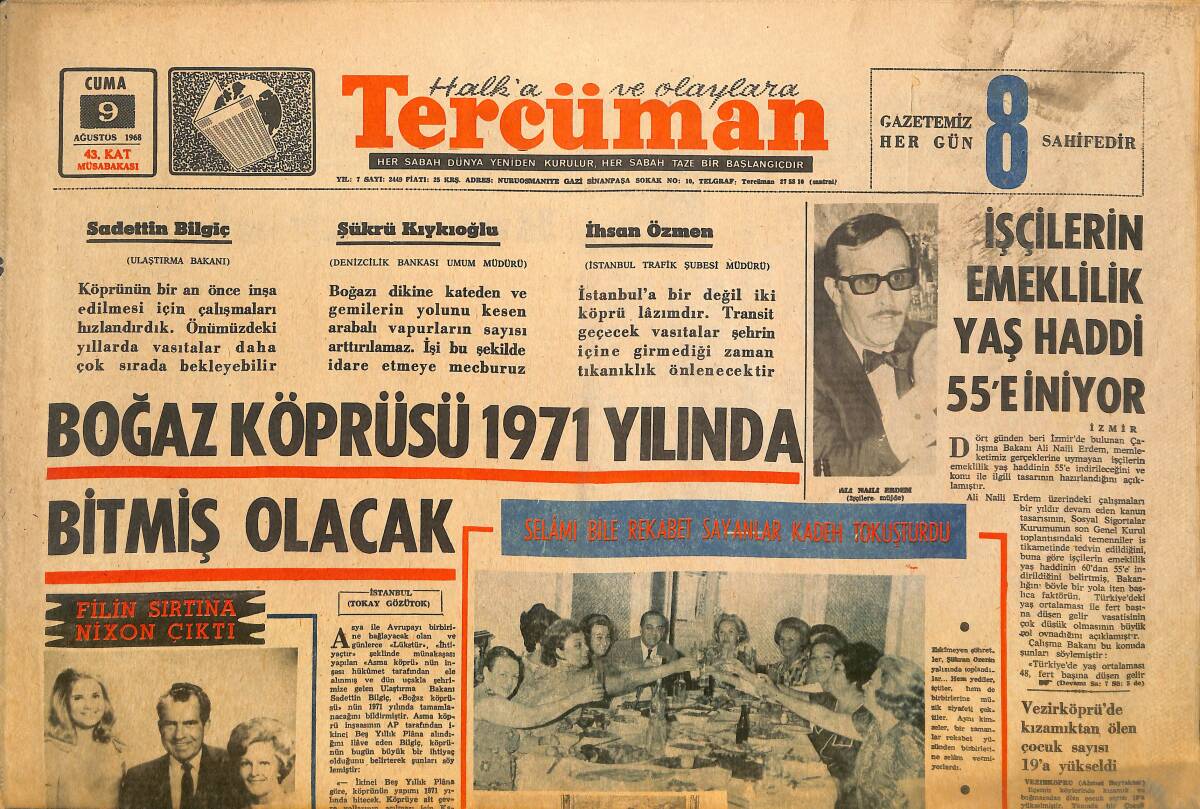 Tercüman Gazetesi 9 Ağustos 1968 - Boğaz Köprüsü 1971 Yılında Bitmiş Olacak - Nixon , Başkan Adaylığına Seçildi GZ145477 - 1