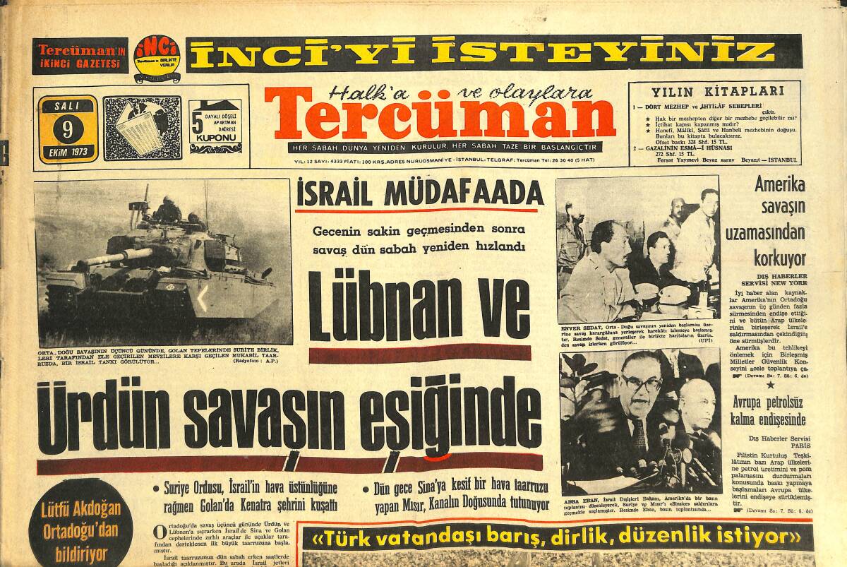 Tercüman Gazetesi 9 Ekim 1973 - Lübnan Ve Ürdün Savaşın Eşiğinde - Amerika Savaşın Uzamasından Korkuyor GZ144341 - 1