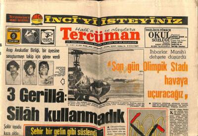 Tercüman Gazetesi 9 Eylül 1972 - İhbarlar , Münihi Dehşete Düşürdü Son Gün Olimpik Stadı Havaya Uçuracağız GZ65746 - 1