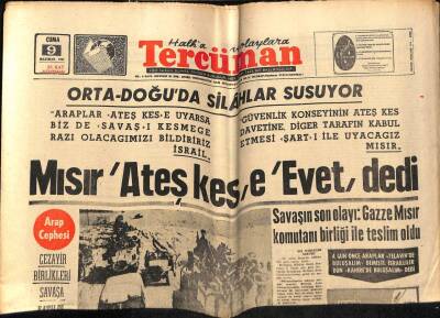 Tercüman Gazetesi 9 Haziran 1967 - Orta Doğuda Silahlar Susuyor Mısır Ateşkese Evet Dedi GZ54190 - 1