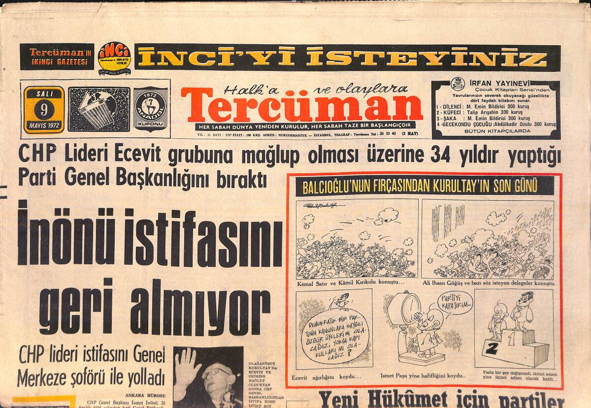 Tercüman Gazetesi 9 Mayıs 1972 - İnönü İstifasını Geri Almıyor - Şarlo'nun 30 Yıl Önceki Bebek Davası Tazelendi GZ156833 - 1