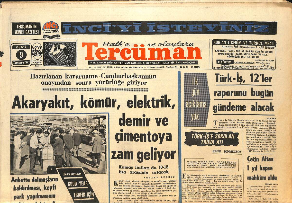Tercüman Gazetesi 9 Temmuz 1971 - Çetin Altan 1 Yıl Hapse Mahkum Oldu - Belediye Zabıtası Kadın Memurları Dedektif Oldu GZ145303 - 1
