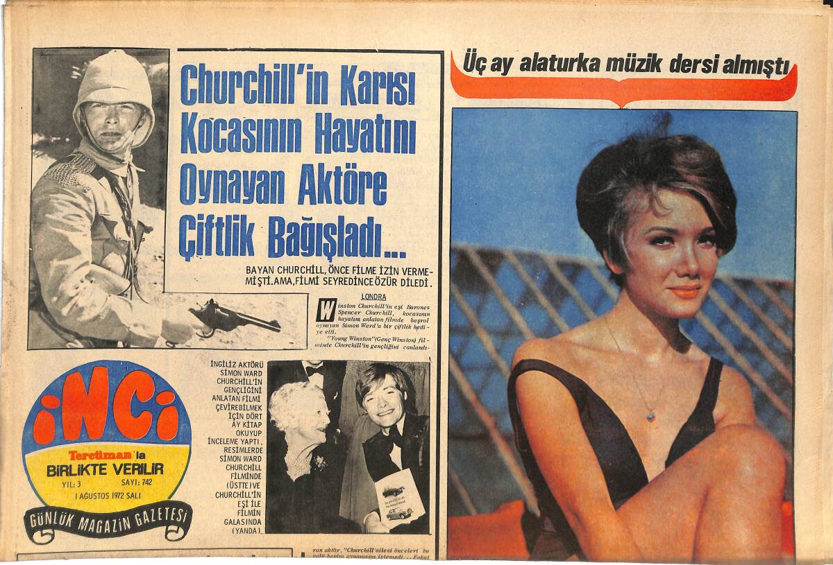 Tercüman Gazetesi İnci Eki 1 Ağustos 1972 - Churchill'in Karısı Kocasının Hayatını Oynayan Aktöre Çiftlik Bağışladı - Müzeyyen Senar Yalnızlık Hastalığına Tutuldu GZ144886 - 1