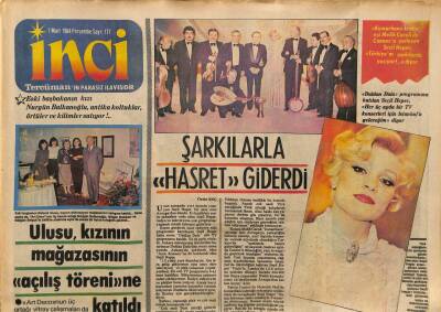 Tercüman Gazetesi İnci Eki 1 Mart 1984 - Seçil Heper,Şarkılarla Hasret Giderdi GZ78505 - 1