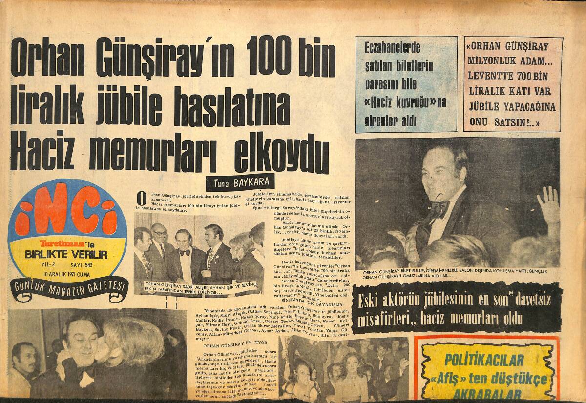 Tercüman Gazetesi İnci Eki 10 Aralık 1971 - Orhan Günşiray'ın 100 Bin Liralık Jübile Hasılatına Haciz Memurları El Koydu GZ145875 - 1