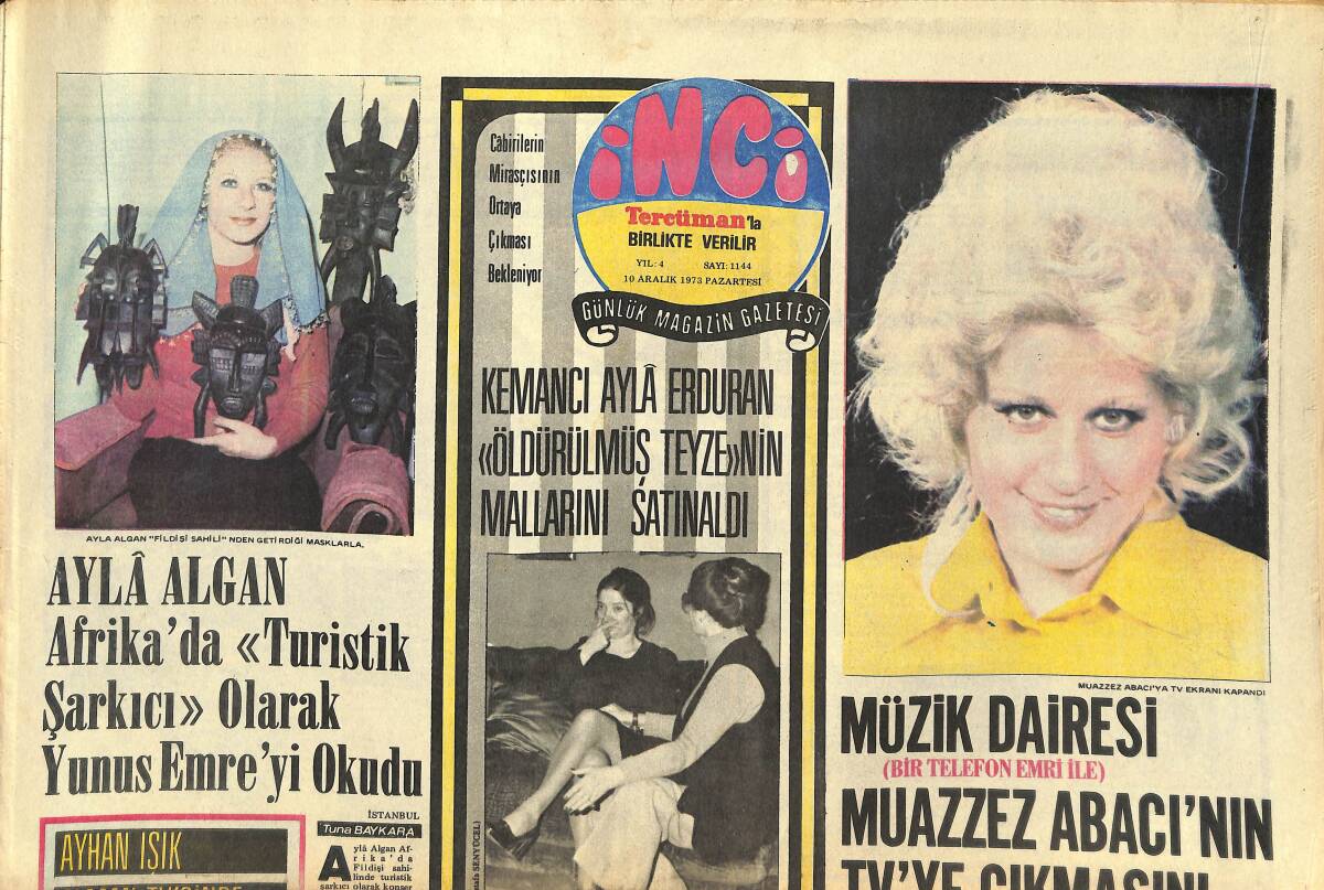 Tercüman Gazetesi İnci Eki 10 Aralık 1973 - Müzik Dairesi Muazzez Abacı'nın TV'ye Çıkmasını Yasakladı - Liz, Yeni Bir Dert Ortağı Buldu: Onassis GZ145293 - 1