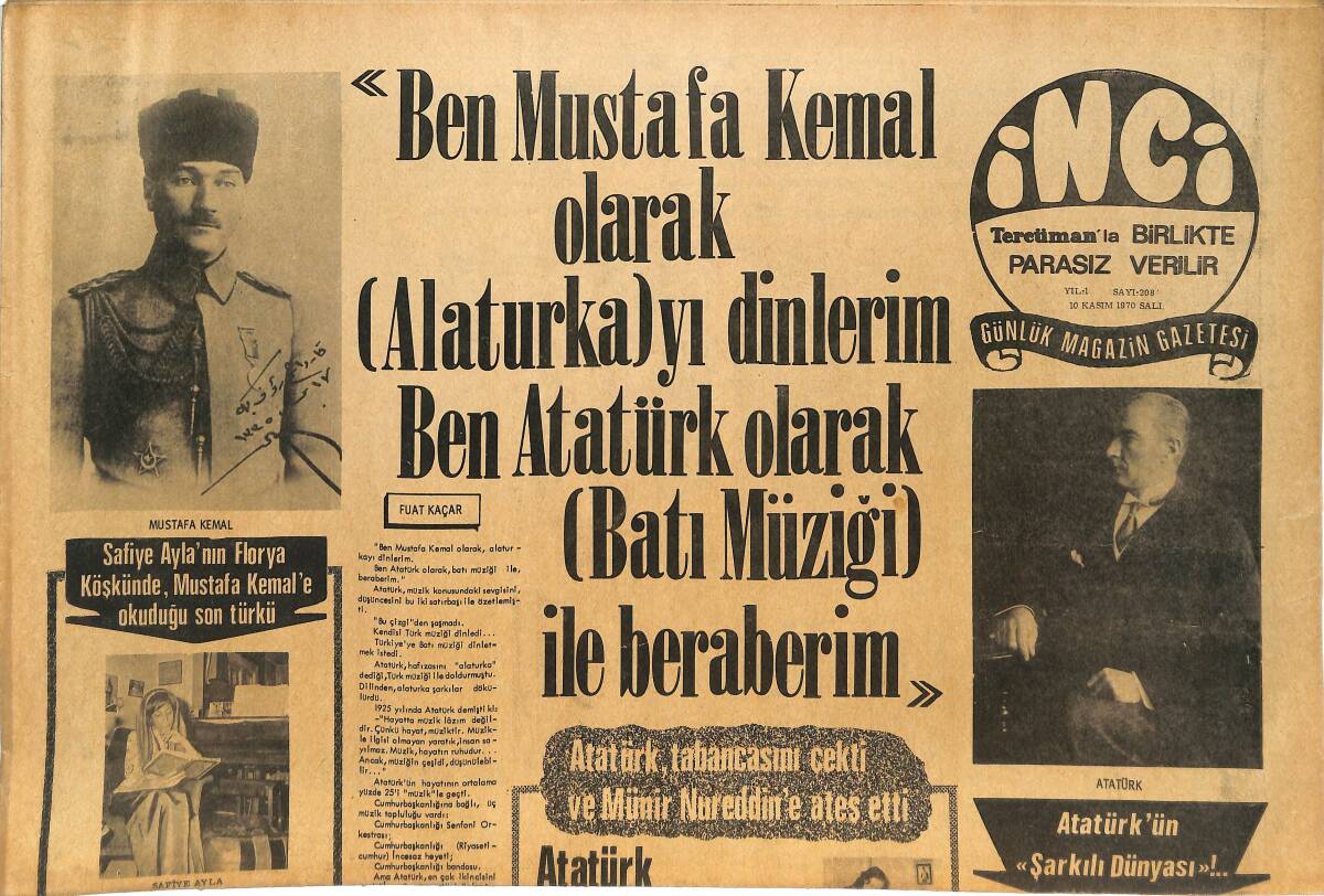 Tercüman Gazetesi İnci Eki 10 Kasım 1970 - Safiye Ayla'nın Florya Köşkünde , Mustafa Kemal'e Okuduğu Son Türkü GZ145098 - 1