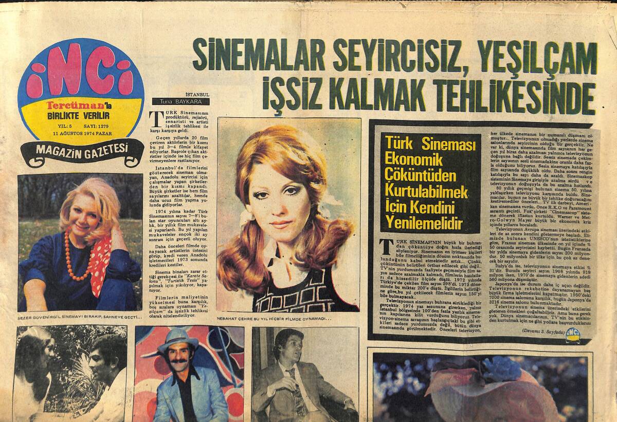 Tercüman Gazetesi İnci Eki 11 Ağustos 1974 - Nebahat Çehre Bu Yıl Hiçbir Filmde Oynamadı - Muazzez Abacı Fabrikatör Oldu GZ145889 - 1