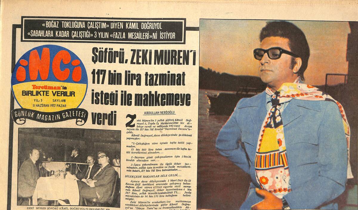 Tercüman Gazetesi İnci Eki 11 Haziran 1972 - Şoförü Zeki Müren'i 117 Bin Lira Tazminat İsteği İle Mahkemeye Verdi - Fikret Hakan'ın Pazar Hikayesi GZ145640 - 1