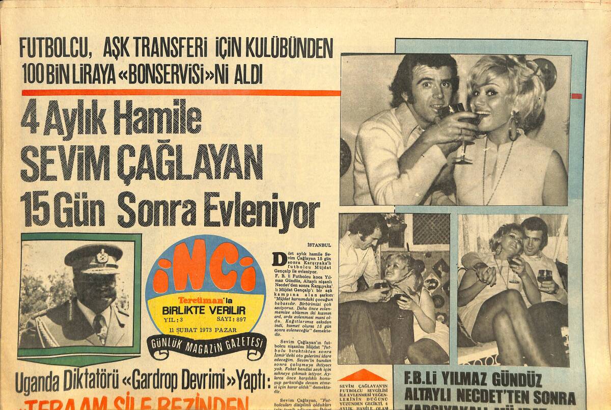 Tercüman Gazetesi İnci Eki 11 Şubat 1973 - 4 Aylık Hamile Sevim Çağlayan 15 Gün Sonra Evleniyor - Sevda Ferdağ Sinemaya Döndü GZ146249 - 1
