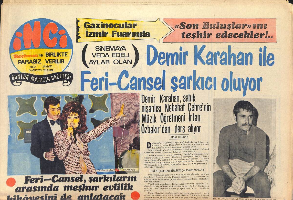 Tercüman Gazetesi İnci Eki 13 Ağustos 1971 - Cüneyt Arkın Arkadaşı Uğruna Karakolda Sabahladı! - Demir Karahan İle Feri Cansel Şarkıcı Oluyor! GZ146038 - 1