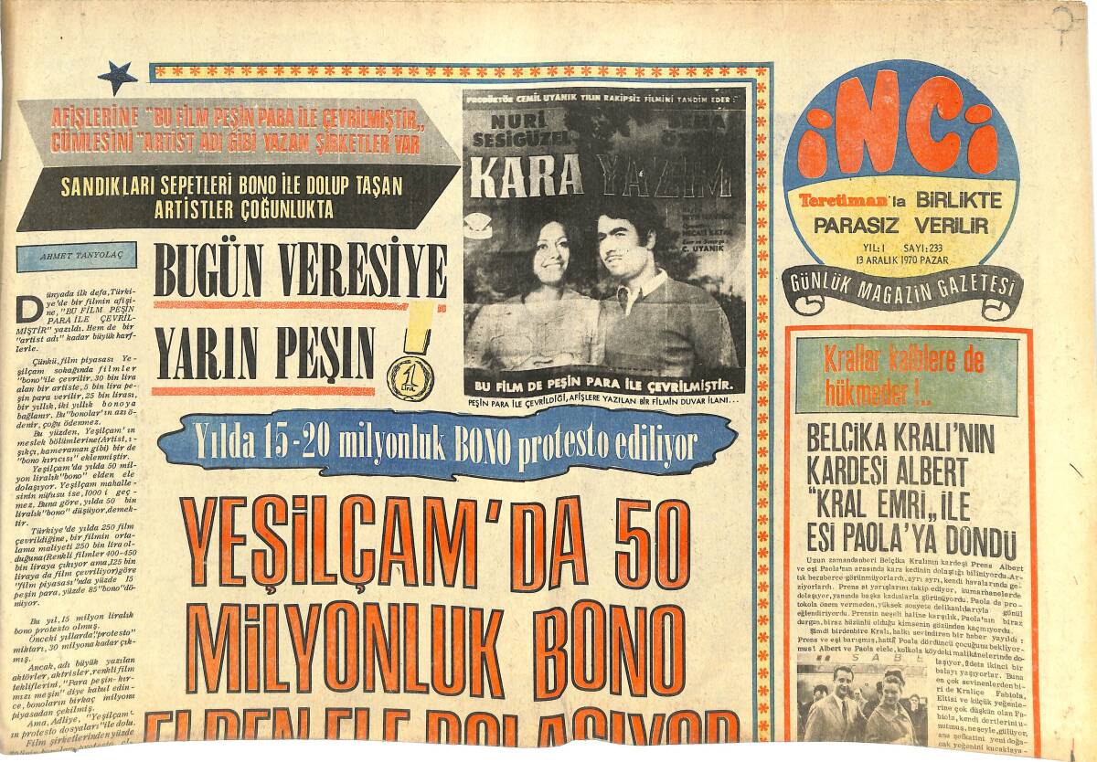 Tercüman Gazetesi İnci Eki 13 Aralık 1970 - Yeşilçam'da 50 Milyonluk Bono Elden Ele Dolaşıyor! GZ144673 - 1