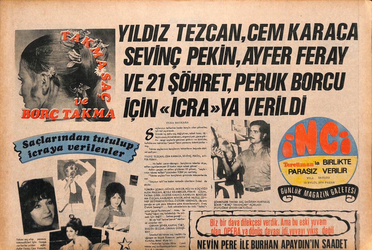 Tercüman Gazetesi İnci Eki 13 Eylül 1970 - Yıldız Tezcan , Cem Karaca , Sevinç Pekin , Ayfer Feray Ve 21 Şöhret , Peruk Borcu İçin İcraya Verildi GZ147372 - 1