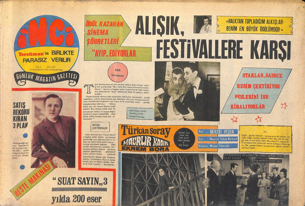 Tercüman Gazetesi İnci Eki 13 Haziran 1970 - Türkan Şoray Fotoroman - Sadri Alışık Festivallere Karşı! GZ146075 - 1