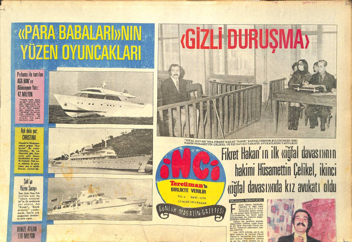 Tercüman Gazetesi İnci Eki 13 Ocak 1974 - Para Babalarının Yüzen Oyuncakları: Ağa Han, İran Şahı - Sevim Deran 20 Bin Liralık Tazminat Davası Açtı GZ144578 - 1
