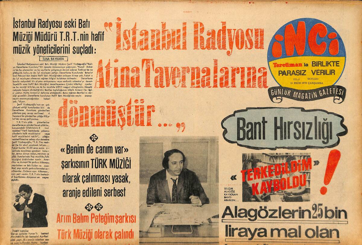 Tercüman Gazetesi İnci Eki 14 Ekim 1970 - Nuri Sesigüzel Beğenmediği Beğenmediği Afişlerini Yırttı - Alagözlerin Bantları Çalındı GZ147480 - 1