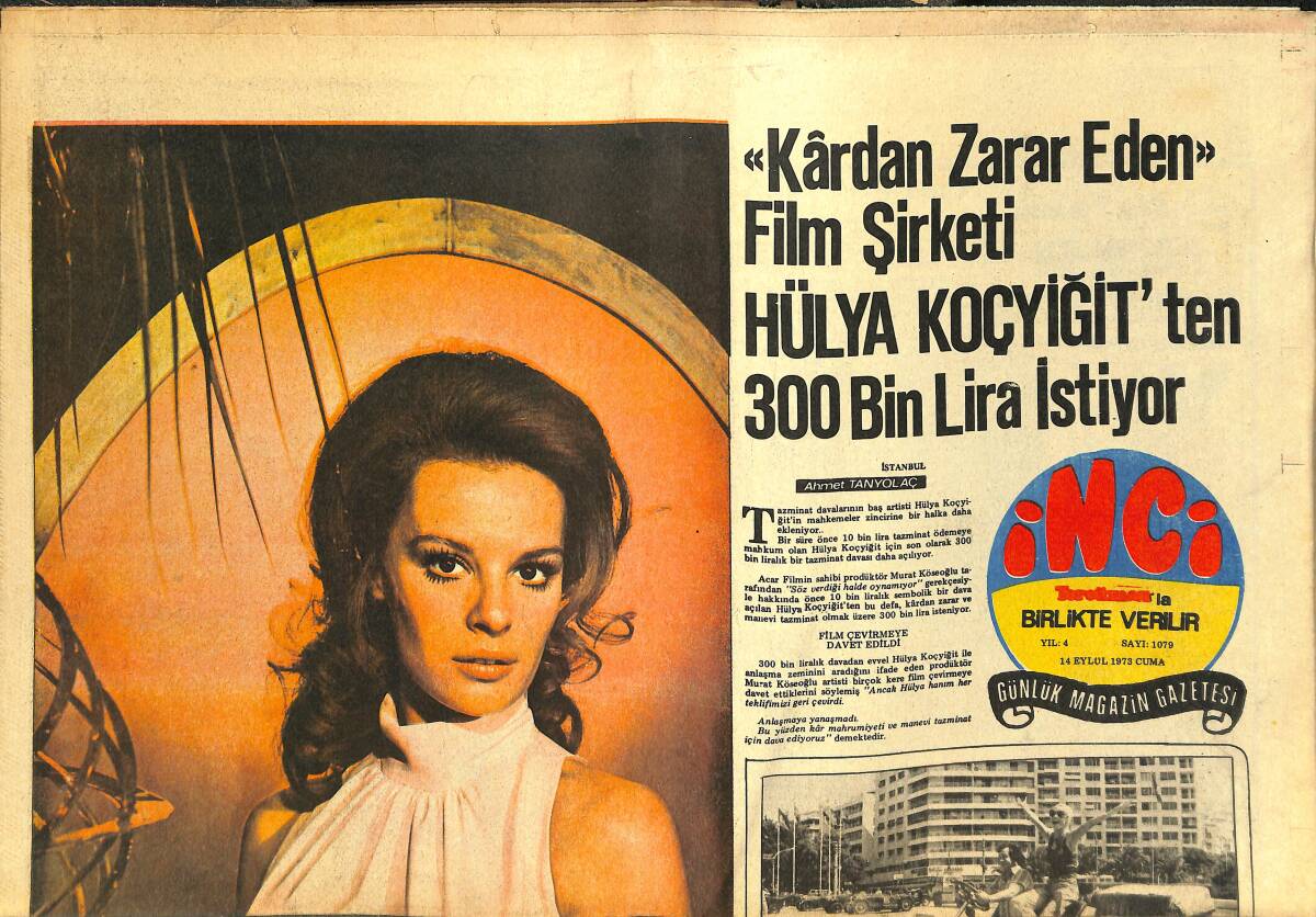 Tercüman Gazetesi İnci Eki 14 Eylül 1973 - Kardan Zarar Eden Film Şirketi Hülya Koçyiğit'ten 300 Bin Lira İstiyor - Afacan'ın Sünneti Uçakta Yapılacak GZ144567 - 1