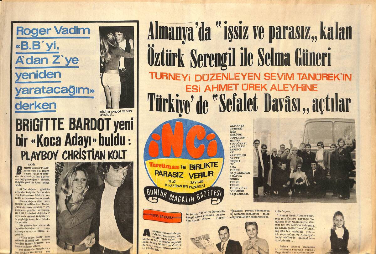 Tercüman Gazetesi İnci Eki 14 Haziran 1971 - Brigitte Bardot Yeni Bir Koca Adayı Buldu! - Hümeyra, Paris Televizyonu İçin İstanbul'dan Elbise Aldı! GZ145767 - 1