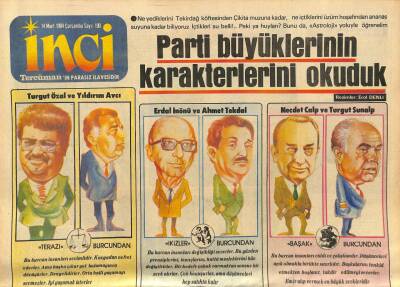 Tercüman Gazetesi İnci Eki 14 Mart 1984 - Parti Büyüklerinin Karakterleri GZ78523 - 1